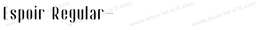 Espoir Regular字体转换